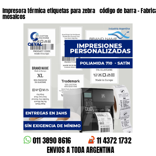 Impresora térmica etiquetas para zebra  código de barra - Fabricación de mosaicos